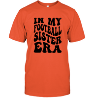 In My Football Sister Era Sports Shirt Unisex Short Sleeve Classic Tee