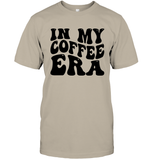 In My Coffee Era Shirt Unisex Short Sleeve Classic Tee
