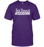 First Downs & Touchdowns Shirt - Score Big in Style! Unisex Short Sleeve Classic Tee