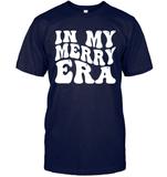 In My Merry Era Shirt Unisex Short Sleeve Classic Tee