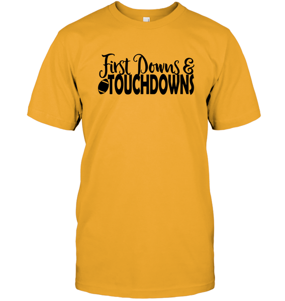 First Downs & Touchdowns Shirt - Score Big in Style! Unisex Short Sleeve Classic Tee