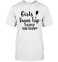 Girls Vegas Trip Cheaper Than Therapy Girls Trip Shirt Unisex Short Sleeve Classic Tee