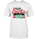 Funny Christmas Shirt For Kids Dear Santa It Was Them