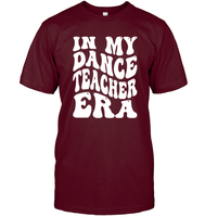 In My Dance Teacher Era Sports Shirt Unisex Short Sleeve Classic Tee