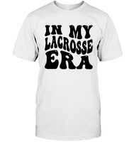 In My Lacrosse Era Sports Shirt Unisex Short Sleeve Classic Tee