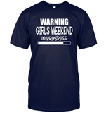 Warning Girls Weekend In Progress Girls Trip Shirt Unisex Short Sleeve Classic