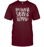 My Favorite Season Is October Shirt – Celebrate Spooky Season in Style Unisex Short Sleeve Classic Tee