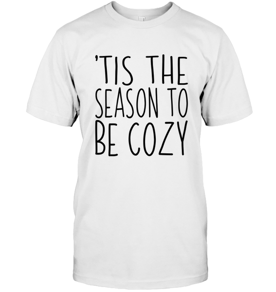 Tis The Season To Be Cozy Christmas Shirt For Women