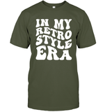 In My Retro Style Era Shirt Unisex Short Sleeve Classic Tee