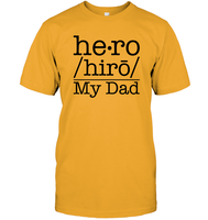 Defintion Hero My Dad Family Shirt Unisex Short Sleeve Classic Tee