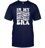 In My Eighteenth Birthday Era Birthday Shirt Unisex Short Sleeve Classic Tee