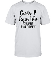 Girls Vegas Trip Cheaper Than Therapy Girls Trip Shirt Unisex Short Sleeve Classic Tee