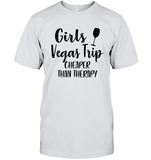 Girls Vegas Trip Cheaper Than Therapy Girls Trip Shirt Unisex Short Sleeve Classic Tee