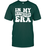 In My Unbothered Era Shirt Unisex Short Sleeve Classic Tee