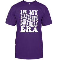 In My Sixteenth Birthday Era Birthday Shirt Unisex Short Sleeve Classic Tee