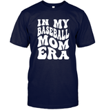 In My Baseball Mom Era Sports Shirt Unisex Short Sleeve Classic Tee