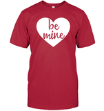 Be Mine Valentine's Day Unisex Short Sleeve Classic Tee