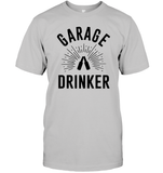 Garage Drinker Shirt Unisex Short Sleeve Classic Tee