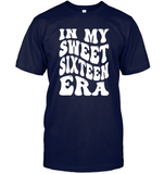 In My Sweet Sixteenth Era Birthday Shirt Unisex Short Sleeve Classic Tee