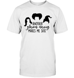 Hocus Pocus Another Glorious Morning Makes Me Sick Unisex Short Sleeve Classic Tee