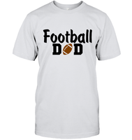Football Dad Shirt - The Ultimate Game Day Essential Unisex Short Sleeve Classic Tee