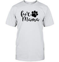 Fur Mama Pet Shirt Unisex Short Sleeve Classic Tee