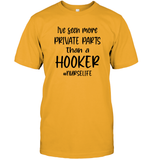 I've Seen More Private Parts Than A Hooker #Nurselife Nurse Shirt Unisex Short Sleeve Classic Tee