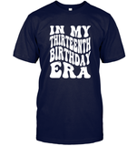 In My Thirteenth Birthday Era Birthday Shirt Unisex Short Sleeve Classic Tee