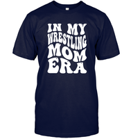 In My Wrestling Mom Era Sports Shirt Unisex Short Sleeve Classic Tee