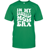 In My Baseball Mom Era Sports Shirt Unisex Short Sleeve Classic Tee
