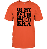 In My 17th Birthday Era Birthday Shirt Unisex Short Sleeve Classic Tee