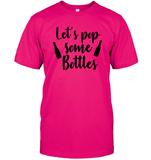 Let's Pop Some Bottles Bachelorette Unisex Short Sleeve Classic Tee For Women