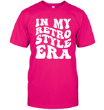 In My Retro Style Era Shirt Unisex Short Sleeve Classic Tee