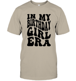In My Birthday Girl Era Birthday Shirt Unisex Short Sleeve Classic Tee