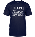 Defintion Hero My Dad Family Shirt Unisex Short Sleeve Classic Tee
