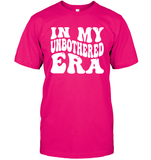 In My Unbothered Era Shirt Unisex Short Sleeve Classic Tee
