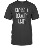 Diversity Equality Unity Shirt Unisex Short Sleeve Classic Tee