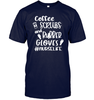 Coffee Scrubs And Rubber Gloves Nurse Shirt Unisex Short Sleeve Classic Tee