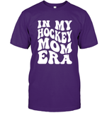 In My Hockey Mom Era Sports Shirt Unisex Short Sleeve Classic Tee