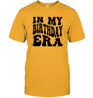 In My Birthday Era Birthday Shirt Unisex Short Sleeve Classic Tee