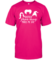 Hocus Pocus Another Glorious Morning Makes Me Sick Unisex Short Sleeve Classic Tee