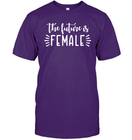 The Future Is Female Shirt Unisex Short Sleeve Classic Tee