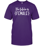 The Future Is Female Shirt Unisex Short Sleeve Classic Tee