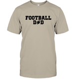 Football Dad Shirt - The Ultimate Game Day Essential Unisex Short Sleeve Classic Tee