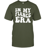 In My Fiance Era Shirt Unisex Short Sleeve Classic Tee