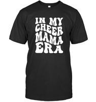 In My Cheer Mama Era Sports Shirt Unisex Short Sleeve Classic Tee