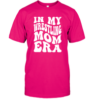 In My Wrestling Mom Era Sports Shirt Unisex Short Sleeve Classic Tee