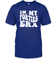 In My Forties Era Birthday Shirt Unisex Short Sleeve Classic Tee