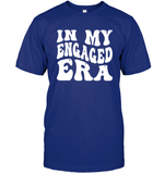 In My Engaged Era Shirt Unisex Short Sleeve Classic Tee