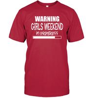 Warning Girls Weekend In Progress Girls Trip Shirt Unisex Short Sleeve Classic